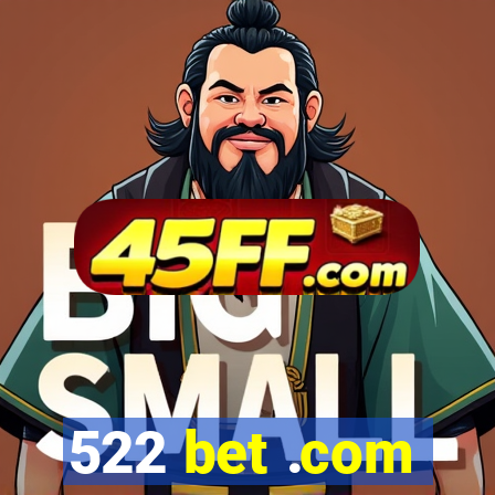 522 bet .com